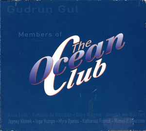 Gudrun Gut - Members Of The Ocean Club album cover