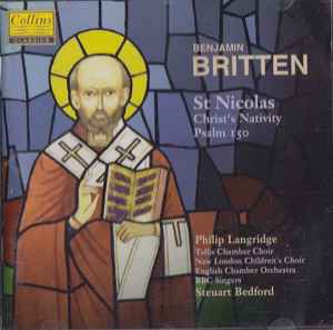 Benjamin Britten - St Nicolas / Christ's Nativity / Psalm 150 album cover