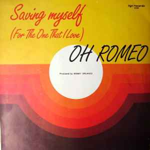 Oh Romeo - Saving Myself (For The One That I Love) album cover
