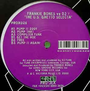 Frankie Bones - The U.S. Ghetto Selecta album cover