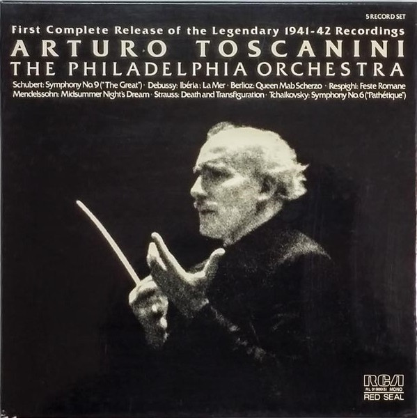 Arturo Toscanini, The Philadelphia Orchestra – First Complete