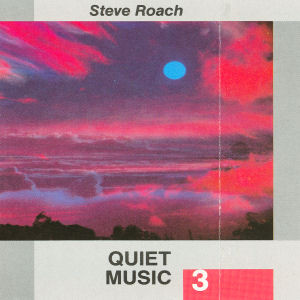 Steve Roach – Quiet Music 3 (1986, Cassette) - Discogs