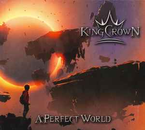 Kingcrown - A Perfect World