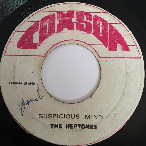 The Heptones – Suspicious Mind / Haven't You Any Fight Left (Vinyl 
