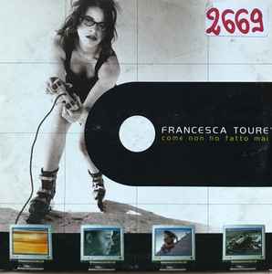 Francesca Touré - Come Non Ho Fatto Mai album cover