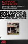 Ron Wood & Ronnie Lane - Mahoney's Last Stand | Releases | Discogs