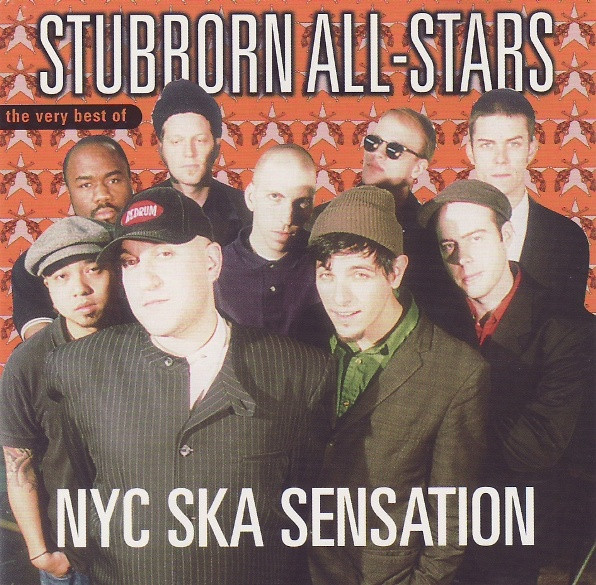 Stubborn All-Stars – NYC Ska Sensation (1999, CD) - Discogs
