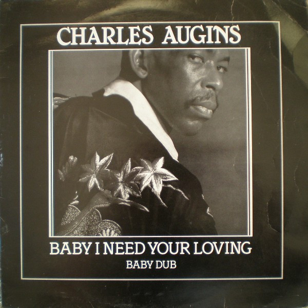 ladda ner album Charles Augins - Baby I Need Your Loving Baby Dub