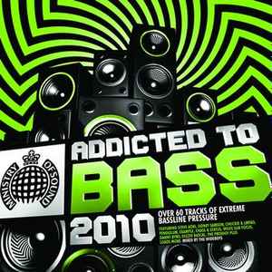 Various - Addicted To Bass 2010