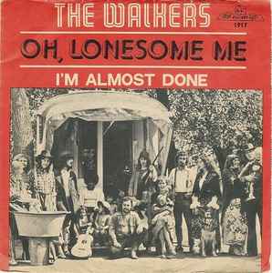 The Walkers (2) - Oh, Lonesome Me 