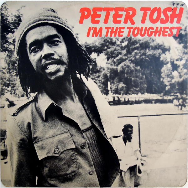 Peter Tosh – I'm The Toughest (1978, Vinyl) - Discogs