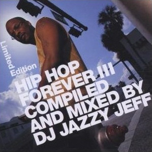 last ned album DJ Jazzy Jeff - Hip Hop Forever III