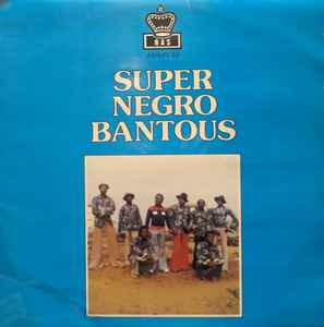 Super Negro Bantous - Super Negro Bantous