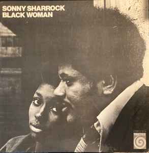 Sonny Sharrock – Black Woman (1969, CTH - Terre Haute Pressing 