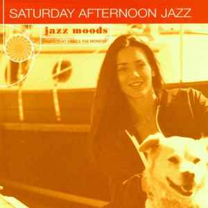 Various - Jazz Moods: Saturday Afternoon Jazz album cover