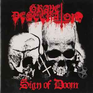 Grave Desecrator - Sign Of Doom