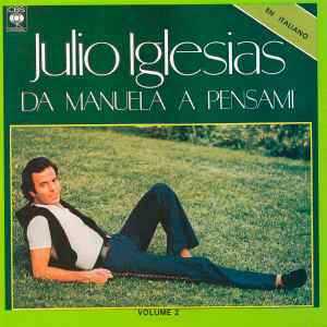 Julio Iglesias - Da Manuela A Pensami - Volume 2 album cover