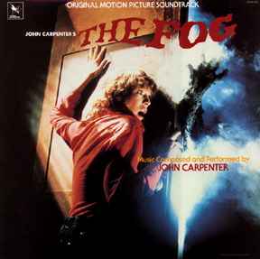 The Fog (Original Motion Picture Soundtrack) - John Carpenter