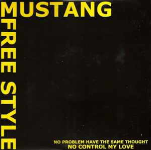 Mustang – Free Style (2002, Vinyl) - Discogs