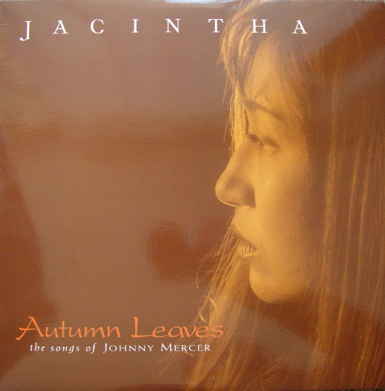 Jacintha - Autumn Leaves -The Songs Of Johnny Mercer | Releases