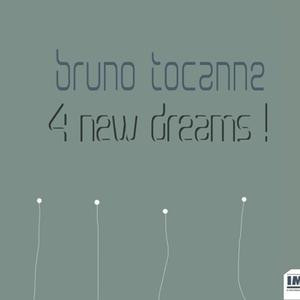 4 [four] new dreams ! / Bruno Tocanne, batt. | Tocanne, Bruno. Interprète