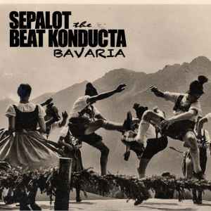 DJ Sepalot - Beat Konducta: Bavaria Album-Cover