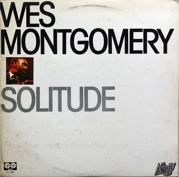 Wes Montgomery – Solitude (1978, Vinyl) - Discogs