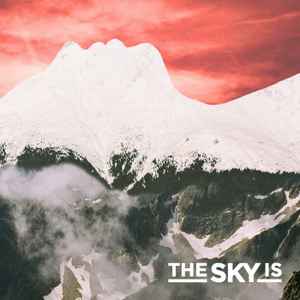 THE SKY IS - THE SKY IS album cover
