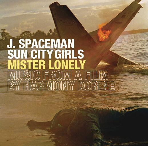 J. Spaceman, Sun City Girls – Mister Lonely (Music From A Film By