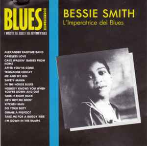 Bessie Smith - L'Imperatrice Del Blues