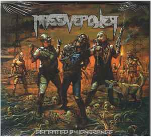 Massive Power - Defeated By Ignorance album cover