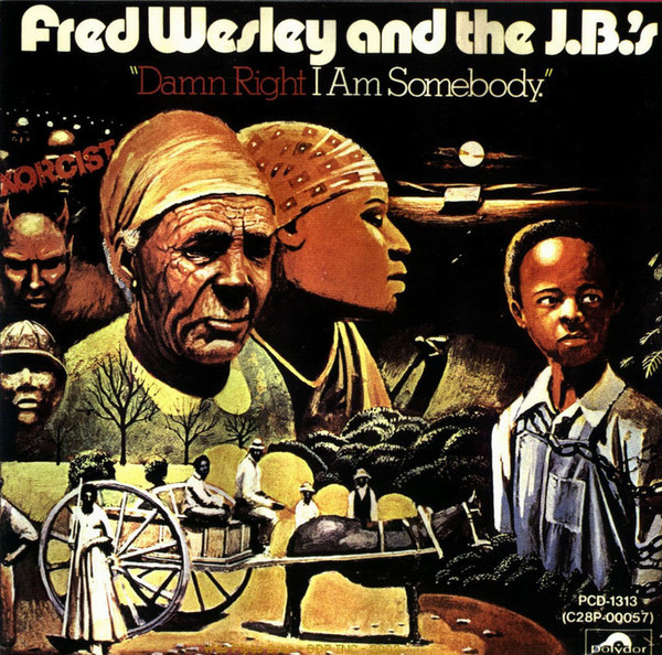 FRED WESLEY & THE J.B.'S - DAMN RIGHT I - ポップス/ロック(洋楽)