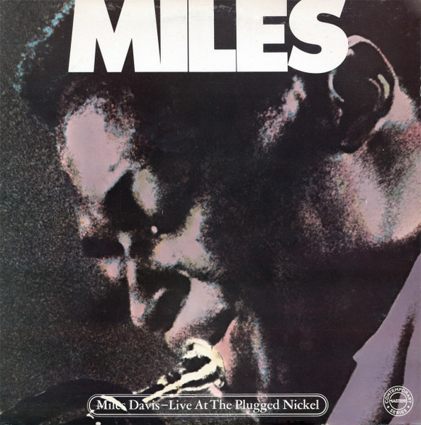 Miles Davis – Live At The Plugged Nickel (1982, Vinyl) - Discogs