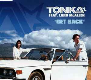 Get Back - Tonka Feat. Lara McAllen