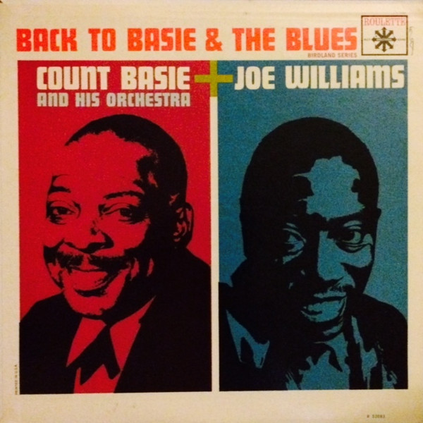 Count Basie & His Orchestra & Joe Williams – Back To Basie & The 