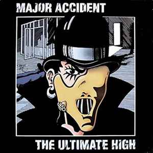 Major Accident - The Ultimate High album cover