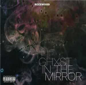 Rozewood - The Ghxst In The Mirror album cover