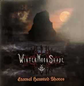 WinterMoonShade - Eternal Haunted Shores album cover