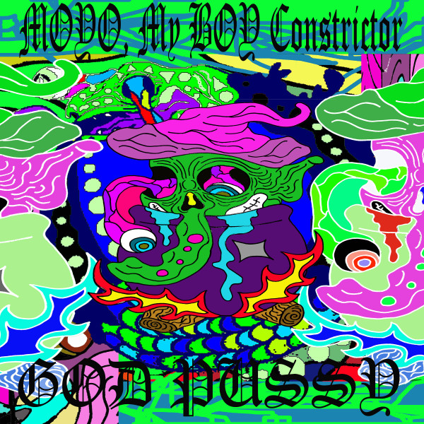 lataa albumi God Pussy MOYO , My BOY Constrictor - Split