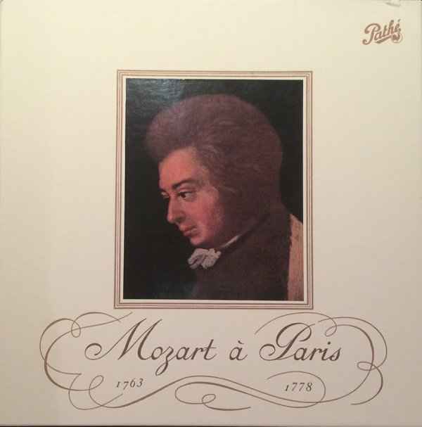 Wolfgang Amadeus Mozart / Orchestre de Chambre Fernand Oubradous - Mozart À Paris, The Complete Parisian Mozart Compositions (1763 And 1778) album cover
