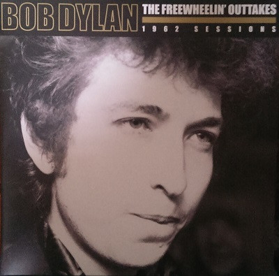 Bob Dylan – The Freewheelin' Outtakes 1962 Sessions (2013, 140gram