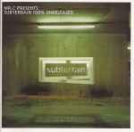 Cover of Subterrain 100% Unreleased, 2000-06-20, CD
