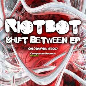 Riotbot - Shift Between EP album cover