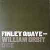 Finley Quaye & William Orbit - Dice
