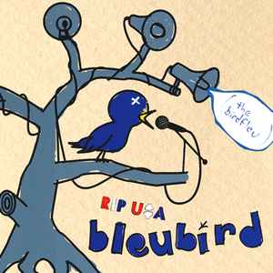 RIP U$A (The Bird Fleu) - Bleubird