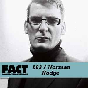 FACT Mix 203 - Norman Nodge