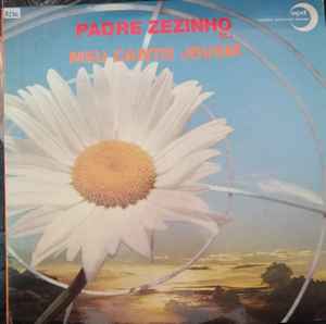Padre Zezinho – Meu Canto Jovem (Vinyl) - Discogs