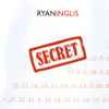 Ryan Inglis - Secret