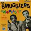 The Smugglers - Whiplash !