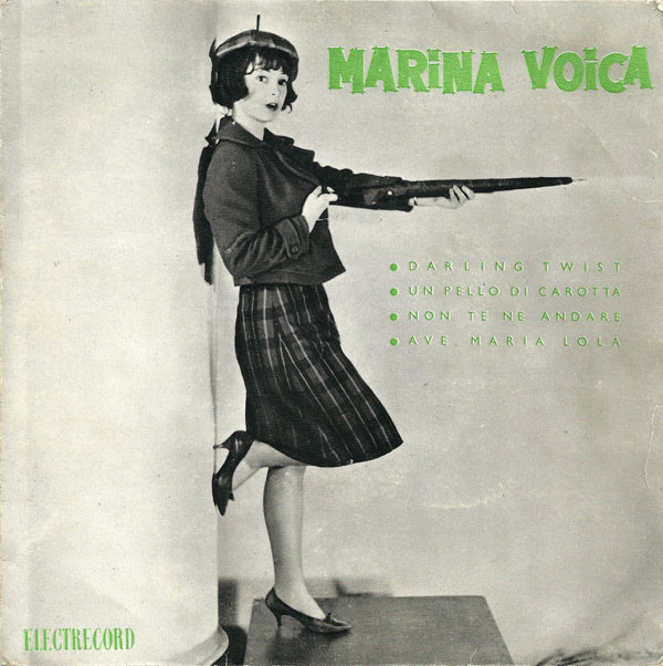 télécharger l'album Marina Voica - Darling Twist Un Pello Di Carotta Non Te Ne Andare Ave Maria Lola